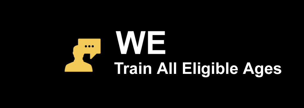 We train all eligible ages